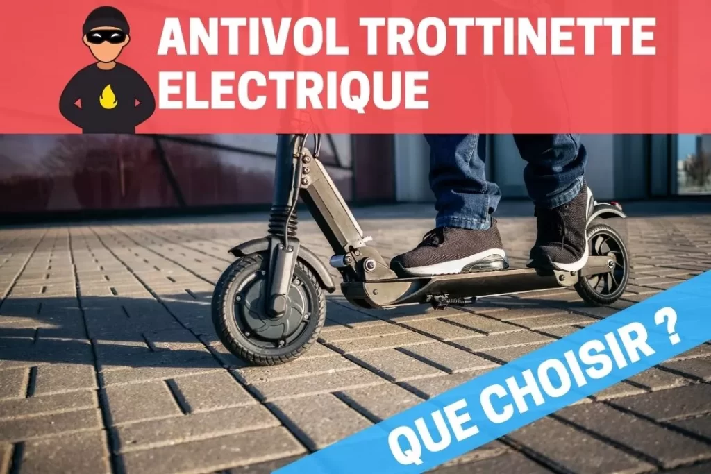 Système antivol pour trottinette electrique - Antivol - Achat & prix